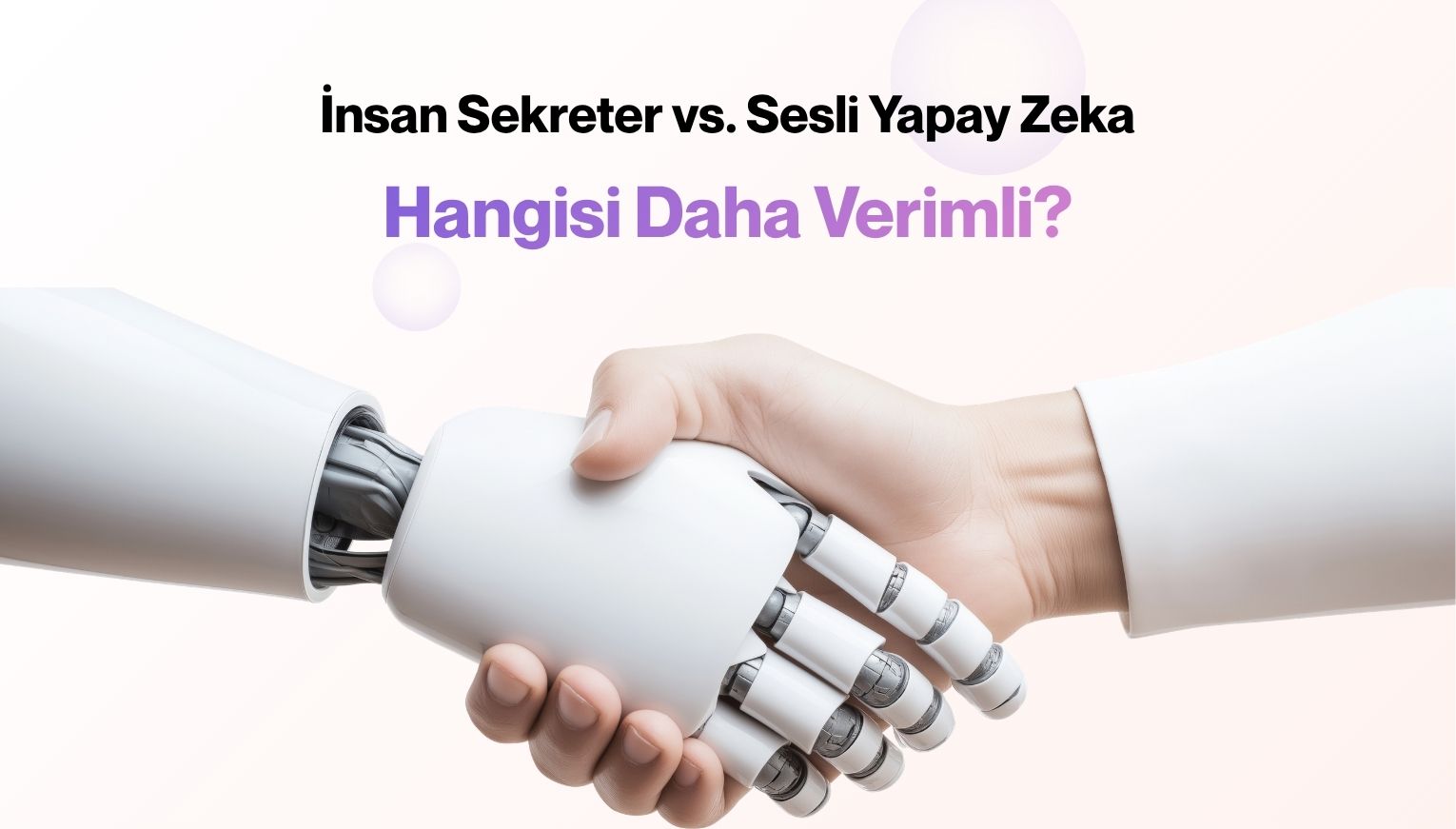 İnsan Sekreter vs. Sesli Yapay Zeka: Hangisi Daha Verimli?